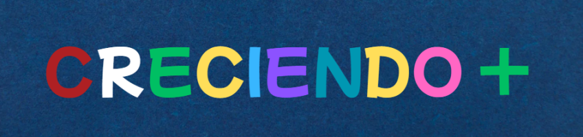 CRECIENDO +